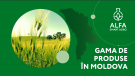 ALFA Smart Agro - gama de produse în Moldova